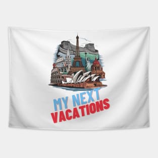 Wanderlust Chronicles: MY NEXT VACATIONS Tapestry
