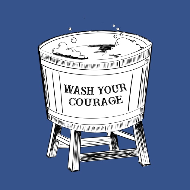 Wash Your Courage by CatherynneMValente