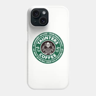 Taunter's French Roast Phone Case