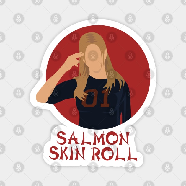 Ah, Salmon Skin Roll by doctorheadly Magnet by doctorheadly