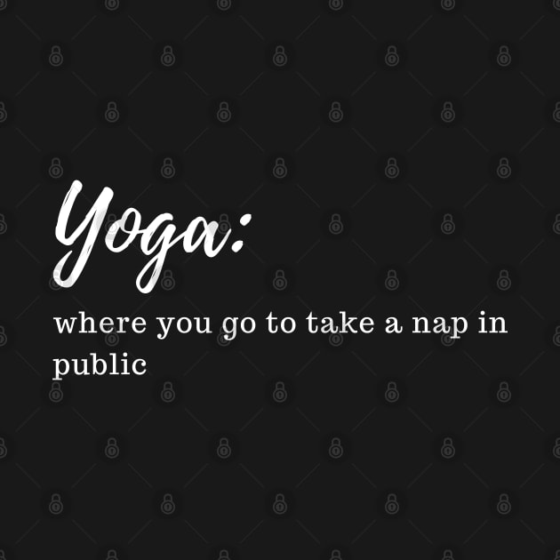 funny yoga quote about napping by Patterns-Hub