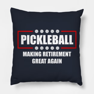 Pickleball Making Retirement Great Again Pillow