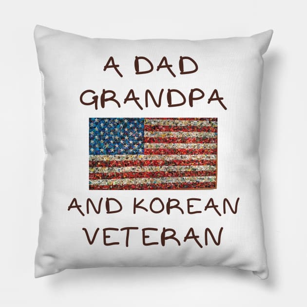 A dad grandpa and korean veteran Pillow by IOANNISSKEVAS