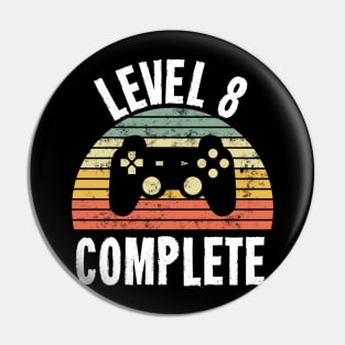 Level 8 Complete T-Shirt - 8th Birthday Gamer Gift - Eighth Anniversary Gift - 8th Grade Pin