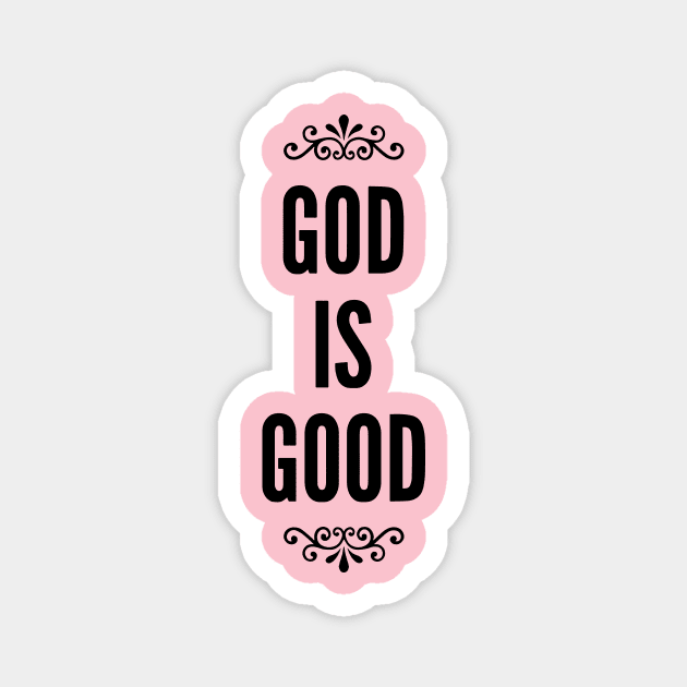 God is Good shirt Magnet by denissmartin2020