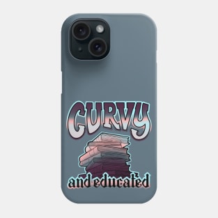 Curvy and educated Phone Case