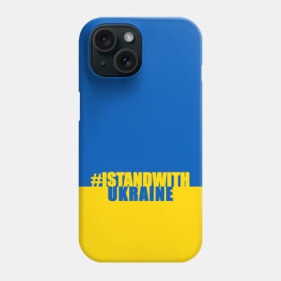 I Stand with Ukraine Phone Case