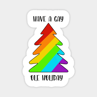 Its OK to say Gay ! Magnet