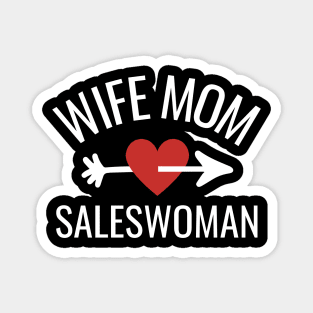 Wife Mom Saleswoman Gift Idea Magnet