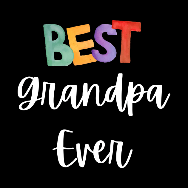 Best Grandpa Ever - Grandparent's day by Mia