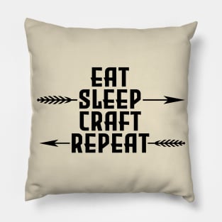 Eat sleep craft repeat Pillow