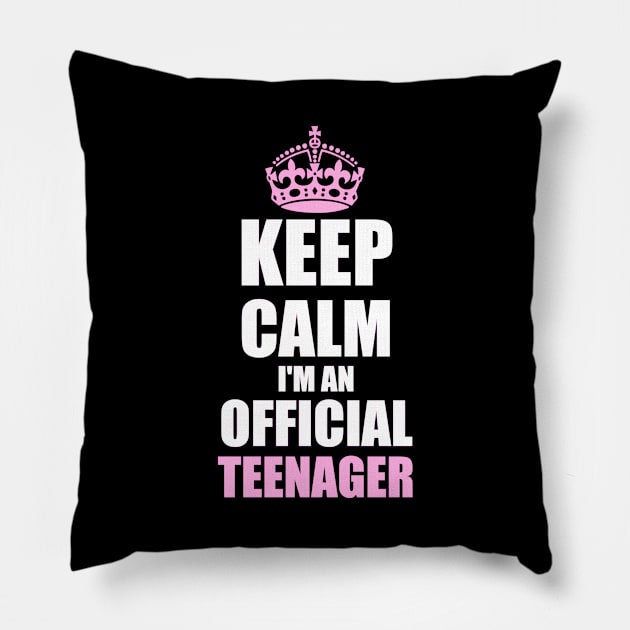 keep calm im an official teenager Pillow by ZenCloak