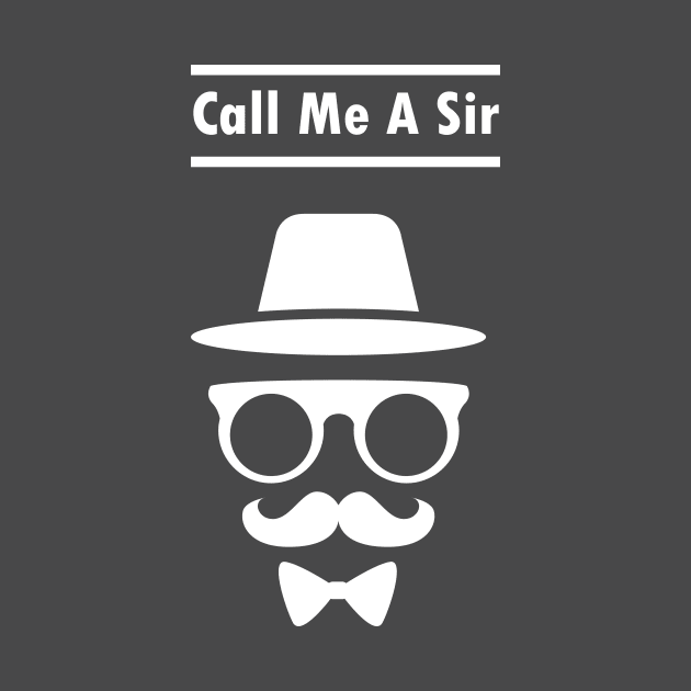 Call Me A Sir Luttrell Anjunadeep Handlebar Mustache Best Dad Ever by rjstyle7