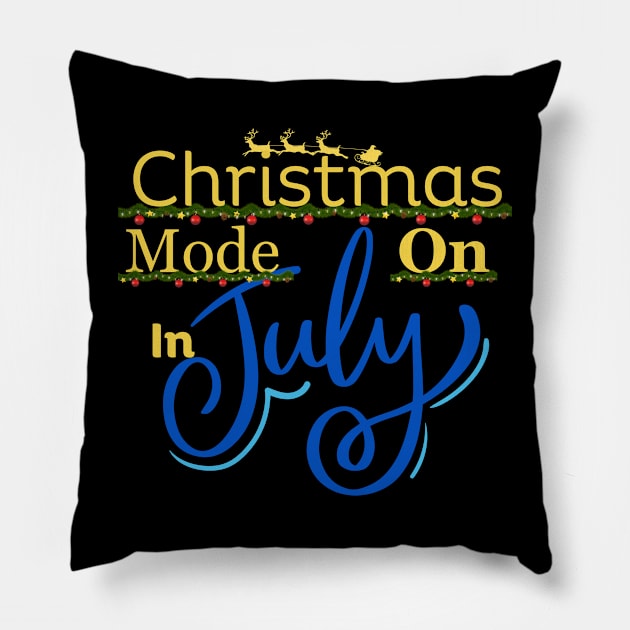 Classic Christmas Mode on in july Pillow by Rehandesign