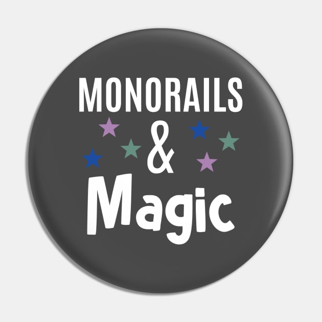 Monorails and Magic Pin by Monorails and Magic