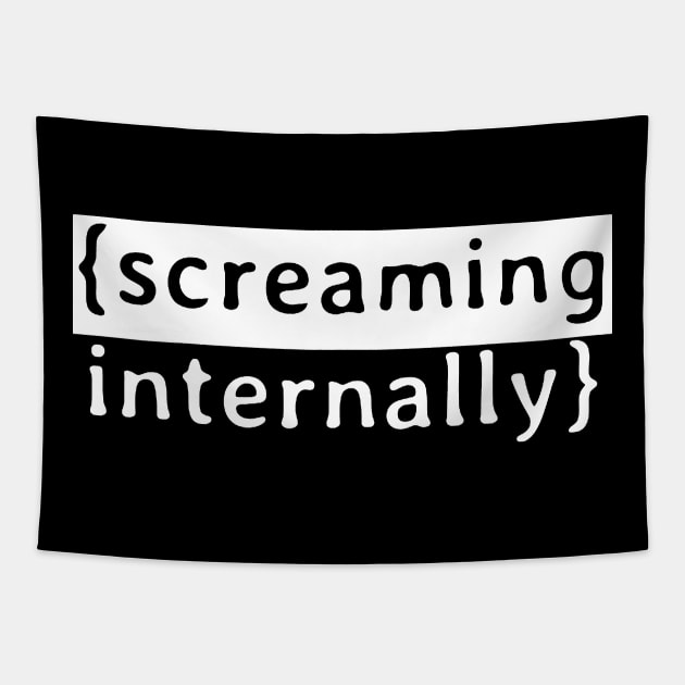 Screaming Internally Tapestry by NyskaDenti