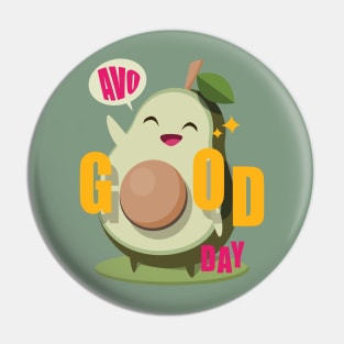 Avo Good Day! Kawaii Avocado Pin