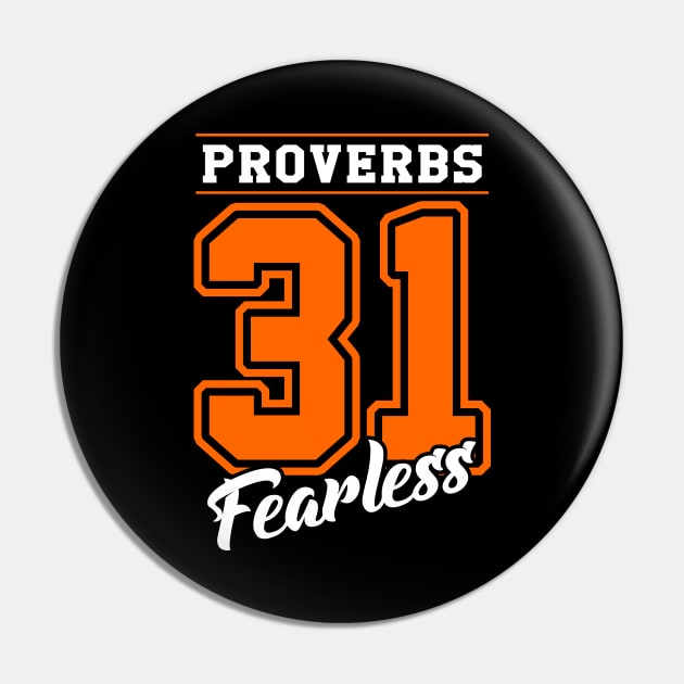 Number 31 T-shirt | Proverbs 31 The Fearless Bible Verse Pin by Teebevies