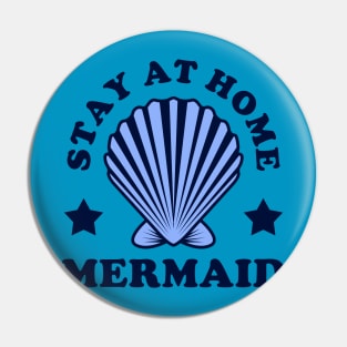 Stay At Home Mermaid Pin