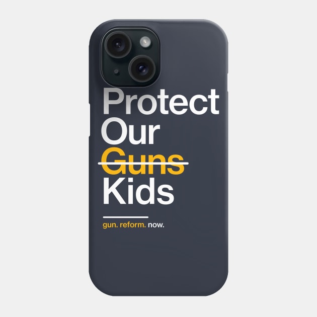 Protect Our Children Not Guns Phone Case by Boots