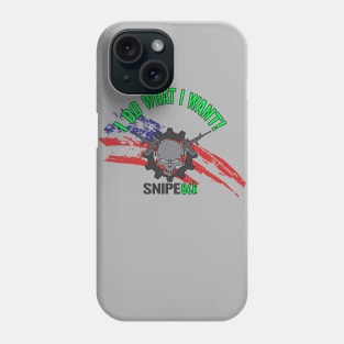 DO WHAT I WANT Phone Case