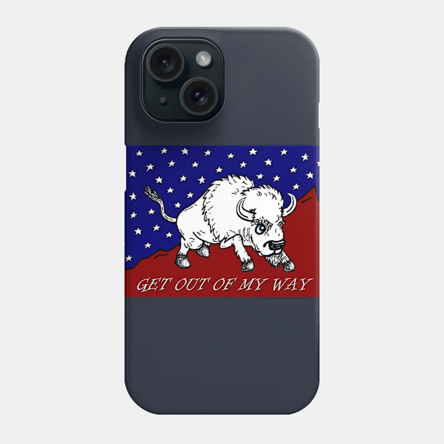 White Buffalo: Get Out Of My Way Phone Case by VandalVoid