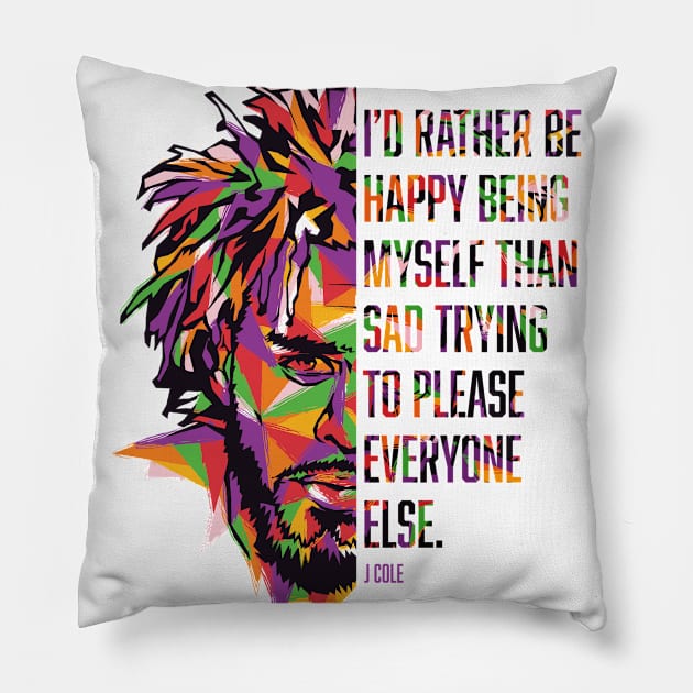 J Cole - Rather be happy being myself Pillow by neodhlamini