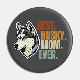 Vintage Best Dog Mommy Ever Siberian Husky Mother's Day Gift Pin