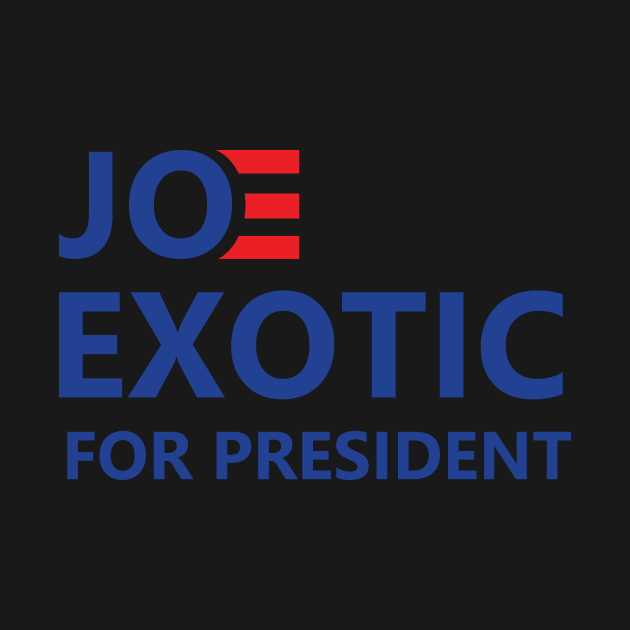 Joe Exotic For President by Lasso Print