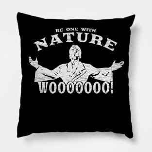 Be one with Nature Pillow