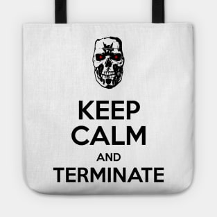 Keep Calm and Terminate I Tote