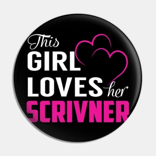 This Girl Loves Her SCRIVNER Pin