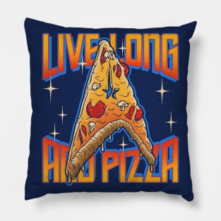 Live Long And Pizza Pillow