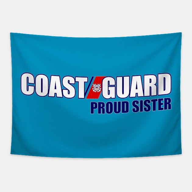 Coast Guard - Proud Sister Tapestry by MilitaryVetShop