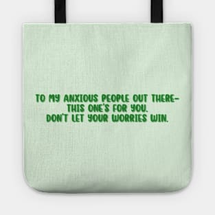 Wrecked - To my anxious people out there—this one’s for you. Don’t let your worries win. Tote