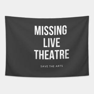 Missing Live Theatre Tapestry