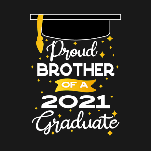 proud brother of a 2021 graduate T-Shirt