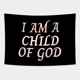 I Am A Child OF God | Christian Saying Tapestry