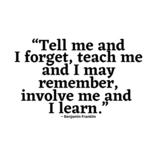 Learning Quotes / Quotes About Learning / Teaching Quotes T-Shirt