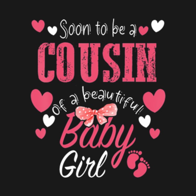 Soon To Be Cousin of Beautiful Baby Girl Gender Reveal 2024 by Eduardo