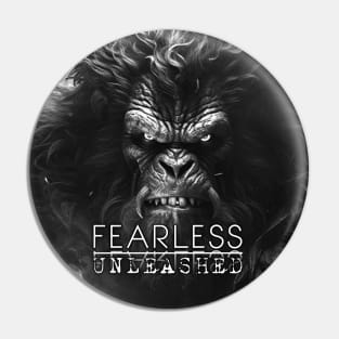 Fearless Unleashed - Gorilla Art - Motivational Quote Pin