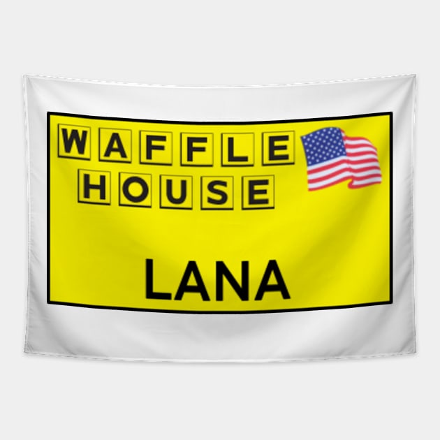 Waffle House Lana name tag. Tapestry by Aurii