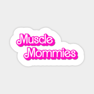 Muscle Mommies Mother Mama Magnet