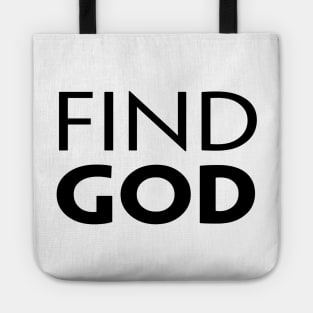 FIND GOD Tote