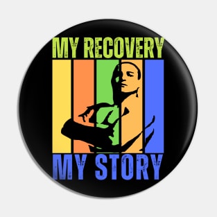 My Recovery My Story Pin