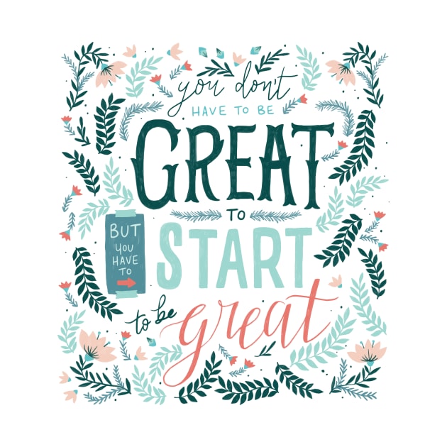 Great Start Motivational by YuanXuDesign