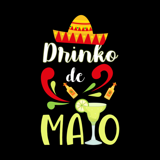 Drinko De Mayo Cinco de Mayo by Quotes NK Tees