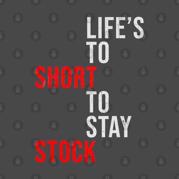 Life's to short stay stock by CC I Design