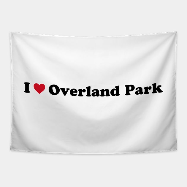 I Love Overland Park Tapestry by Novel_Designs