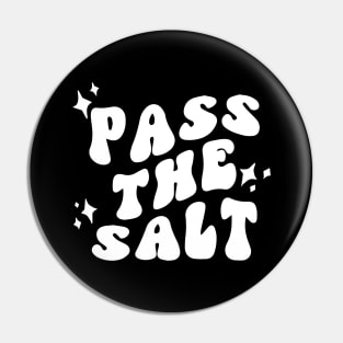 Pass The Salt - POTS Syndrome Pin